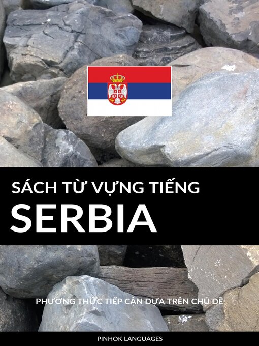 Title details for Sách Từ Vựng Tiếng Serbia by Pinhok Languages - Available